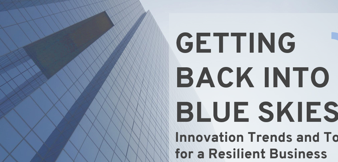 Innovation Trends and Resilience: Getting back into blue skies
