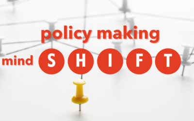 Effective policy making in a mindSHIFTing landscape