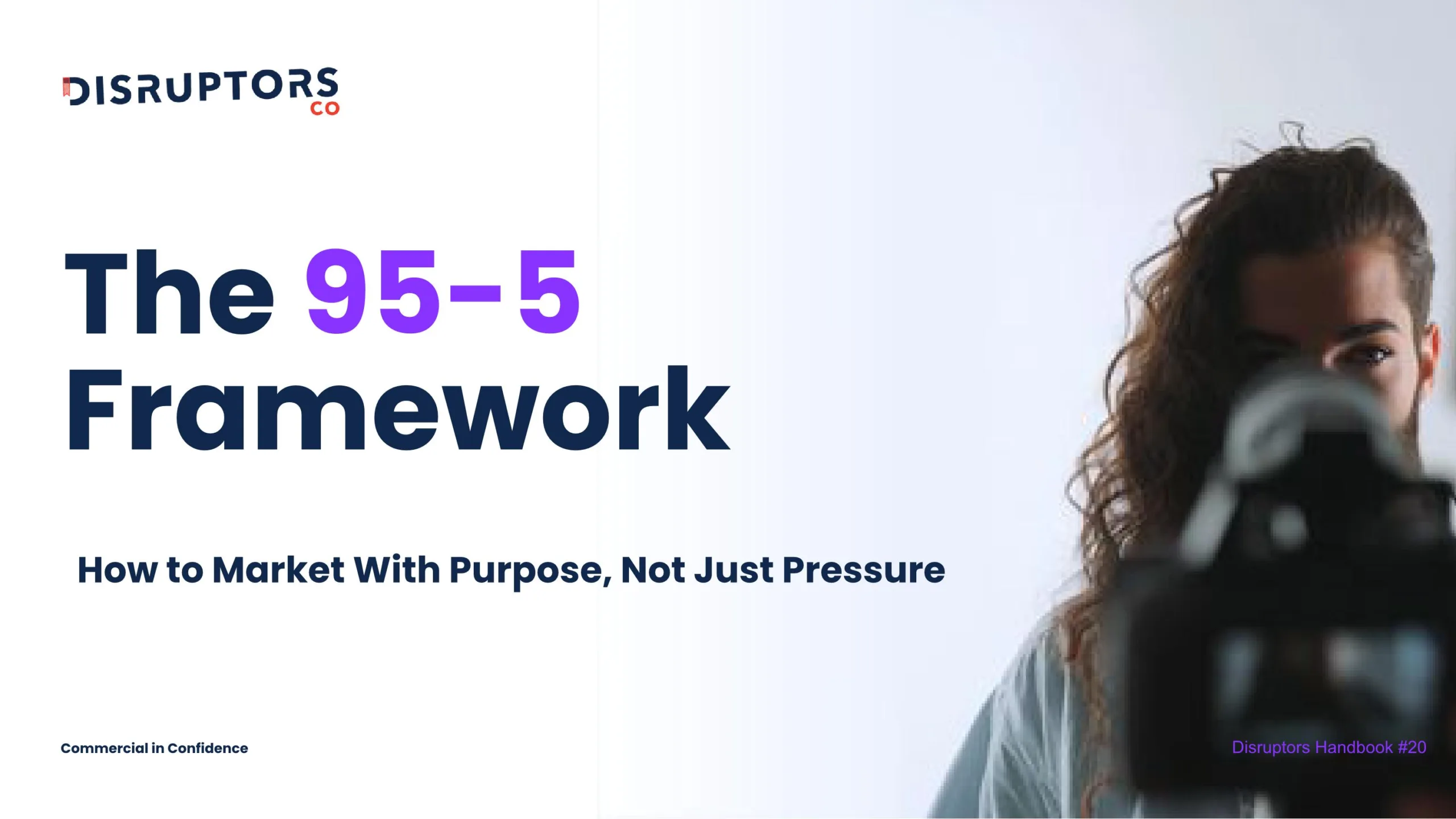 The 95-5 Framework for Marketing