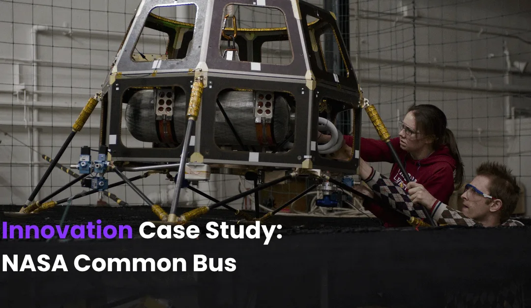 Innovation on Purpose: the NASA Common Bus